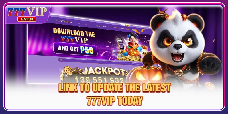Link to update the latest 777VIP today