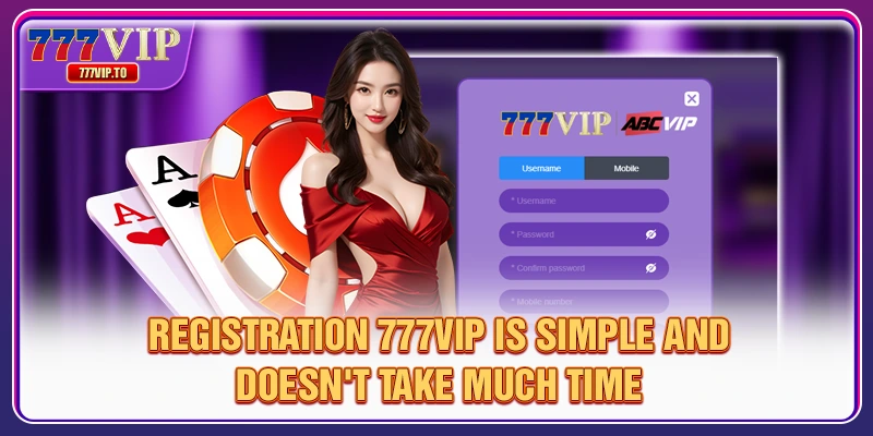 Guide 777VIP Registration Sucessfully On First Attempt 2 777VIP Registration is simple and doesn't take much time