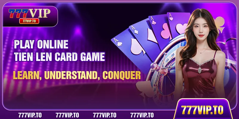 Play Online Tien Len Card Game: Learn, Understand, Conquer 8 Play Online Tien Len Card Game: Learn, Understand, Conquer